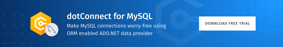 Download Now dotConnect for MySQL