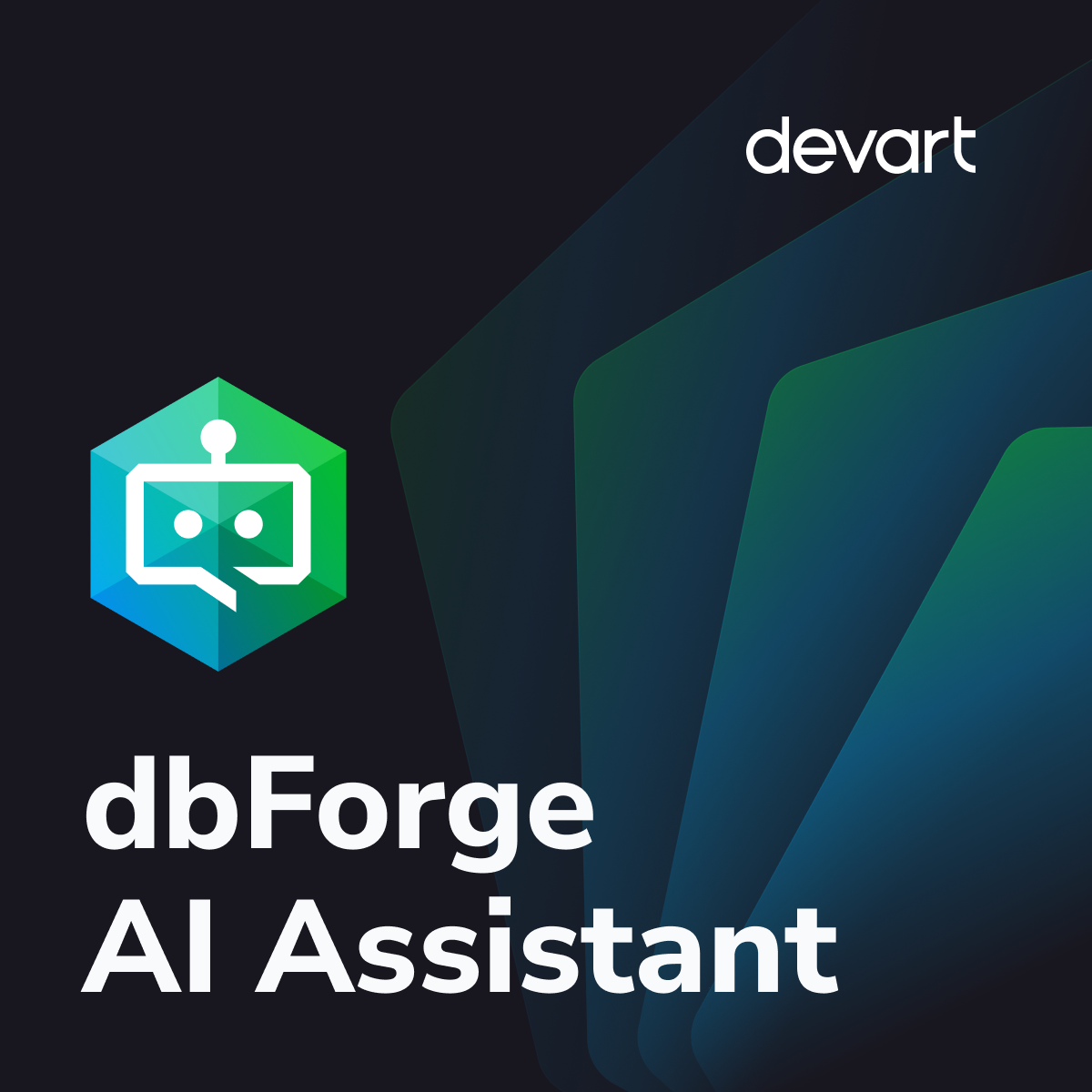 dbForge AI Assistant - Best SQL AI Tool for Smarter Coding