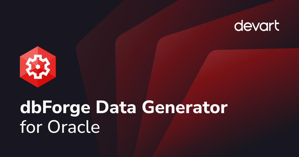 Oracle Test Data Generator Tool to Generate Sample Data for Oracle Database