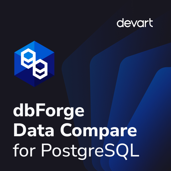 dbForge Data Compare for PostgreSQL - Download