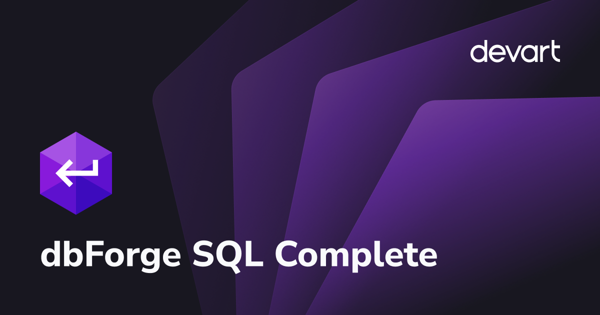 dbForge SQL Complete - IntelliSense and Code Formatting in SSMS and ...