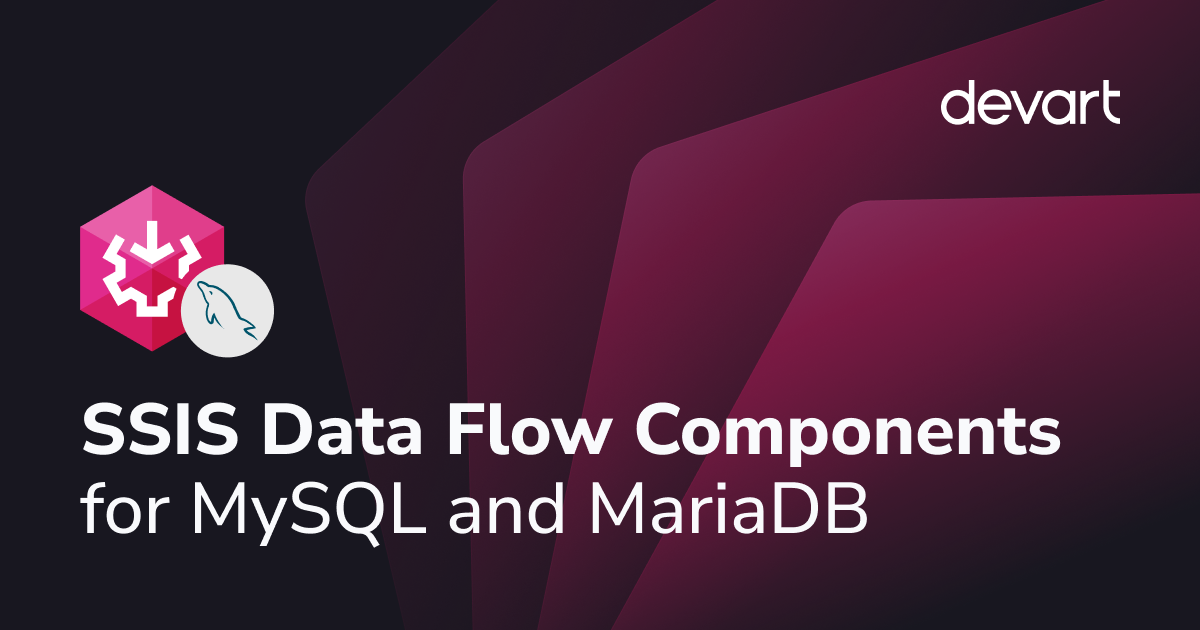 Connect to MySQL and MariaDB using SSIS Components for optimizing ETL ...